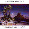 Album Michael Nesmith Tropical Campfire's.gif (24275 bytes)